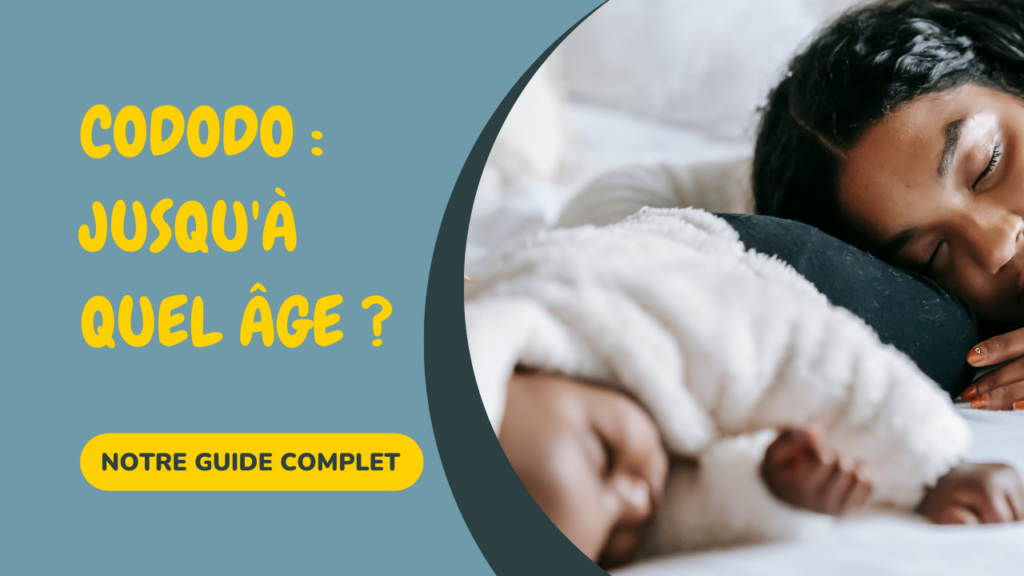 cododo jusqu'à quel age : le guide complet