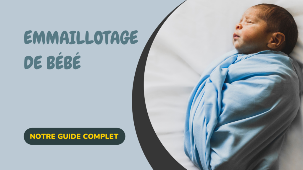 emmaillotage bebe guide complet